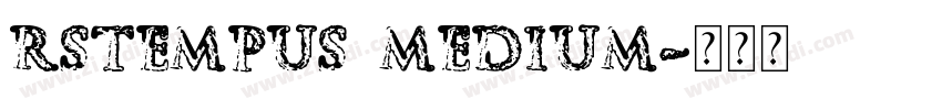 RSTempus Medium字体转换